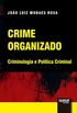 Crime Organizado. Criminologia e Poltica Criminal