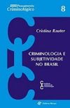 Criminologia e Subjetividade no Brasil