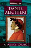 Dante Alighieri - O Poeta Filsofo