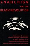 Anarchism and The Black Revolution and Other Essays