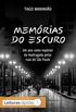 Memrias do Escuro: Um ano como reprter da madrugada pelas ruas de So Paulo