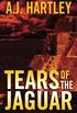 Tears of the Jaguar: A Novel
