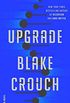 Upgrade: A Novel (English Edition)