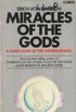 Miracles of the Gods: A Hard Look at the Supernatural