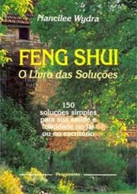 Feng Shui - O livro das solues