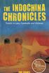 The Indochina Chronicles: Travels in Laos, Cambodia and Vietnam (English Edition)