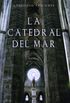 La Catedral del mar / The Cathedral of the Sea