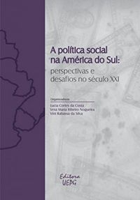 A poltica social na Amrica do Sul: perspectivas e desafios no sculo XXI