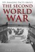 101 Amazing Facts about The Second World War (English Edition)