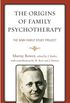 Origins of Family Psychotherapy: The NIMH Family Study Project