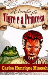 A Lenda do Tigre e a Princesa
