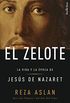 El zelote: La vida y la poca de Jess de Nazaret (Indicios) (Spanish Edition)