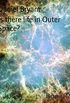 Is there life in Outer Space?: A study on the Cosmos (English Edition)