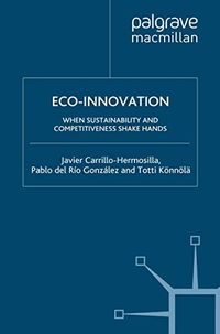 Eco-Innovation: When Sustainability and Competitiveness Shake Hands (English Edition)