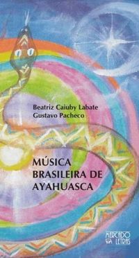 Msica Brasileira de Ayahuasca