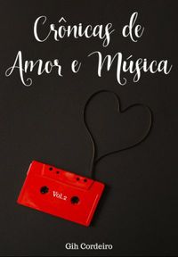Crnicas de Amor e Msica vol. 2
