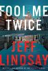 Fool Me Twice: A Novel (English Edition)