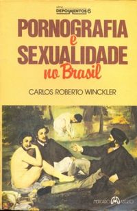 Pornografia e Sexualidade no Brasil