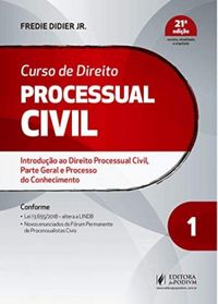Curso de Direito Processual Civil (Volume 1)
