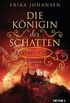 Die Knigin der Schatten - Verflucht: Roman (Erika Johansen 2) (German Edition)