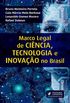 Marco Legal de Cincia, Tecnologia e Inovao no Brasil