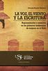 La voz, el viento y la escritura: Representacin y memoria en los primeros testimonios de mujeres en el Per (Spanish Edition)