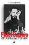 Fidel Castro: uma biografia consentida