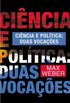 Cincia e Poltica: Duas Vocaes