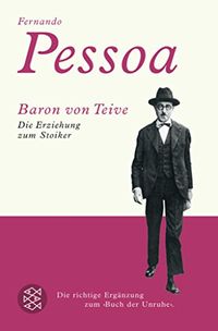 Baron von Teive: Die Erziehung zum Stoiker (German Edition)