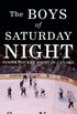 The Boys Of Saturday Night (English Edition)