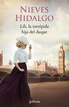 Lili, la intrpida hija del duque (Un romance en Londres) (Spanish Edition)