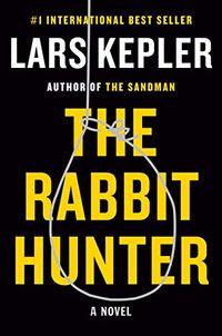 The Rabbit Hunter: A novel (Joona Linna Book 6) (English Edition)