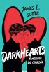 Darkhearts: A melodia do corao