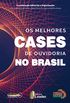 Os Melhores Cases De Ouvidoria No Brasil