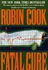 Fatal Cure (A Medical Thriller) (English Edition)