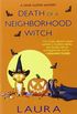 Death Of A Neighborhood Witch