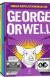 As obras revolucionrias de George Orwell - Box com 3 livros