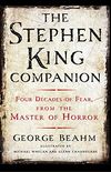 The Stephen King Companion: Four Decades of Fear from the Master of Horror (English Edition)