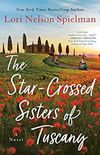 The Star-Crossed Sisters of Tuscany: A Novel (English Edition)