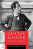 Gustav Mahler: um corao angustiado