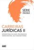 Carreiras Juridicas - V. 2 - Defensor Publico Da Uniao, Procurador Da