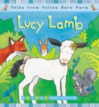 Tales from Yellow Barn Farm: Lucy Lamb