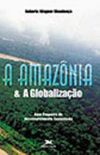 A Amaznia e a globalizao