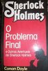 O Problema Final e outras aventuras de Sherlock Holmes