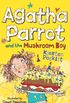 Agatha Parrot and the Mushroom Boy (English Edition)