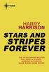Stars and Stripes Forever: Stars and Stripes Book 1 (English Edition)