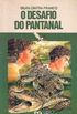 O Desafio do Pantanal