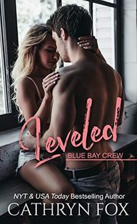 Leveled (Blue Bay Crew Book 2) (English Edition)