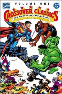 The Marvel/DC Collection: Crossover Classics, Vol. I