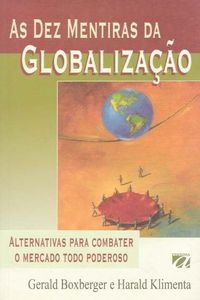 As Dez Mentiras Da Globalizao
